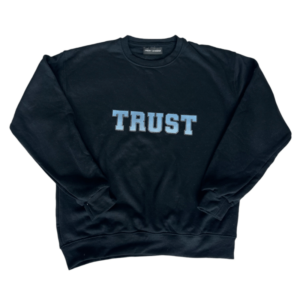 Trust Sweatshirt